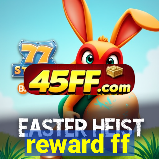 reward ff